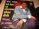 WILL TURA : ICH BIN SO EINSAM OHNE DICH 7