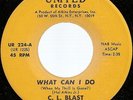NOS / C. L. BLAST / WHAT CAN I DO / LISTEN