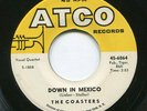 THE COASTERS down in mexico / turtle dovin' ATCO R&B doo woop KILLER