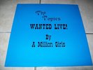 Sealed THE TOPICS WANTED LIVE BY A MILLION GIRLS Northern Soul LP Orig Press