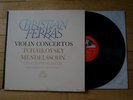 CHRISTIAN FERRAS : TCHAIKOVSKY MENDELSSOHN VIOLIN CONCERTOS - PHILHAR. SILVESTRI