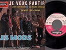 LES MODS CHAMFORT je veux partir +3 RARE FRENCH BEAT GARAGE VOGUE EPL. 8444 EP