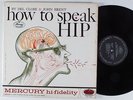 DEL CLOSE & JOHN BRENT How to Speak Hip MERCURY LP NM
