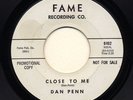 NORTHERN SOUL POPCORN 45 Close To Me   Dan Penn FAME WLP LISTEN