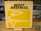MERRY AIRBRAKES s/t LP Private Press Bill Homons Watermelon Slim ORIGINAL Rare