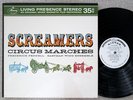 SCREAMERS (Circus Marches)  Fennell  MERCURY SR90314   LIVING PRESENCE 35 STEREO
