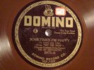 DOMINO 3975- 6 HOTTENTOTS (NICHOLS GROUP)- SOMETIMES I'M HAPPY  /  CHARLIE  E/E-