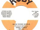 HARD TYMES i ask a question answer simply / slow down world RUBY rare soul
