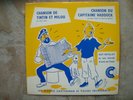 RARETÉ SP CHANSON DE TINTIN ET MILOU -CAPITAINE HADDOCK - CASTERMAN -BILL WOODIE