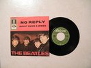 7' THE BEATLES-  NO REPLY / EIGHT DAYS A WEEK, IN MINT (-)