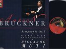 BRUCKNER SYMPHONY NO 6 MUTI DIGITAL LP
