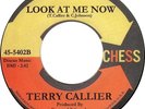 TERRY CALLIER Look At Me Now/ETTA JAMES Seven Day Fool (M-)