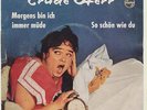 TRUDE HERR    MORGENS BIN ICH IMMER MÜDE         SO SCHÖN WIE DU