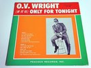 O.V. WRIGHT - IF IT IS ONLY FOR TONIGHT-LP/Vinyl/Record