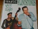 Frantic Flintstones - LP - Ravin´with the lunatics