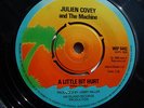 JULIEN COVEY & THE MACHINE - A LITTLE BIT HURT / SWEET BACON
