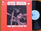 Otis Rush This ones  a Good 'un UK Blue Horizon LP EX