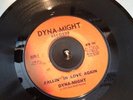 DYNA-MIGHT FALLIN' IN LOVE AGAIN D-M 101 DYNA-MIGHT LABEL
