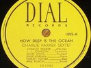 Charlie Parker-How Deep Is The Ocean/Crazeology Dial 1055 78 (w/Miles Davis) E