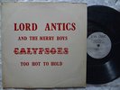 RARE STUDIO ONE SILK SCREEN COVER LORD ANTICS TOO HOT TO HOLD MENTO CALYPSO