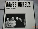 BÖHSE ONKELZ - Onkelz wie wir...- # LP Schallplatte Vinyl