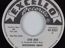 Blues R&B Mod 45 WHISPERING SMITH Live Jive EXCELLO HEAR