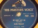 ELVIS PRESLEY - MY BABY LEFT ME/I WANT YOU I NEED YOU - SCHELLACK 78 rpm - UK 56
