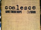 Coalesce Give them Rope 3/300 BURLAP converge isis mastodon touche amore bane