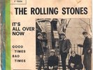 ROLLING STONES - IT'S ALL OVER NOW / GOOD TIMES - 45 ON DECCA ITALY - F 11934