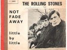 ROLLING STONES - NOT FADE AWAY / LITTLE BY LITTLE - 45 ON DECCA ITALY - F 11845