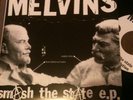 Melvins Smash The State 45 Vinyl Sludge Big Business Mudhoney
