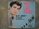 RARETÉ EP VIC LAURENS - AS TU JAMAIS - MAIS MAINTENANT JE SAIS-
