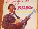 VINYL LP B.B. King - Singin' The Blues (1957) mono ( BB King )