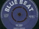 DERRICK MORGAN  FAT MAN  UK ORIG  EARLY SHUFFLE SKA ANTHEM