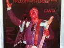 FREDDY (Baldemar Huerta) FENDER CANTA original Tex-Mex LP on Crazy Cajun Nice