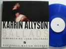 KARRIN ALLYSON Ballads 2LP  COLTRANE Blue Vinyl TEST PRESS #184