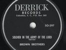 Hear Black Gospel 78 rpm BROWN BROTHERS Soldier In The Army Of... DERRICK 297