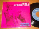 DUSTY SPRINGFIELD - I CLOSE MY EYES , PORTUGAL EP EX SOUL BEAT MOD RARE UNIQUE