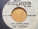 THE WILLOWS / SEND ANOTHER MOSES / COXSONE / STUDIO ONE ROOTS