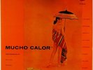 MUCHO CALOR-A PRESENTATION IN LATIN JAZZ-ORIGINAL DEEP GROOVE STEREO LP