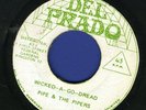PIPE & PIPERS (WAILING SOULS)-WICKED A GO DREAD-DEL PRADO-1975-REGGAE 45 7