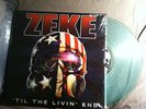 ZEKE--Til the Livin End CLEAR vinyl OOP out of 100 not available to public