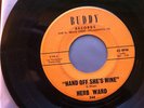 RARE HEAR HERB WARD Hand Off She's Mine BUDDY 244 NORTHERN SOUL 45