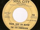 northern soul promo 45 5th Dimension Train Keep On Movin' I'll Be Lovin' You Fo