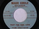 rare New Breed Popcorn 45 TOM GRAYSON that you feel love MAGIC CIRCLE Hear