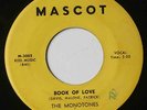 MONOTONES Doo Wop 45rpm Book of Love b/w You Never Loved Me Mascot 124 LISTEN