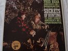 VERY RARE Fred Bear LP - America's No.1 Bowhunter - Secrets Of Hunting - MINT