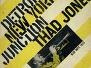 BLUE NOTE 1513-THAD JONES-DETROIT-NEW YORK JUNCTION-FLAT EDGE DG ORIG LEX EAR