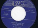 Wrens-I Won't Come To You're Wedding-Rama Doo Wop 45 