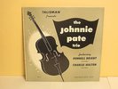 JOHNNY PATE -Trio  TALISMAN 10